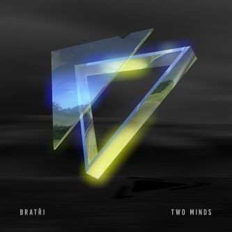 Album Bratři: Two Minds