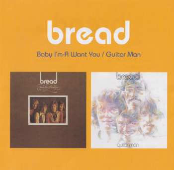 CD Bread: Baby I'm-A Want You / Guitar Man