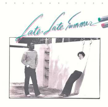 Album Bread & Butter: Late Late Summer