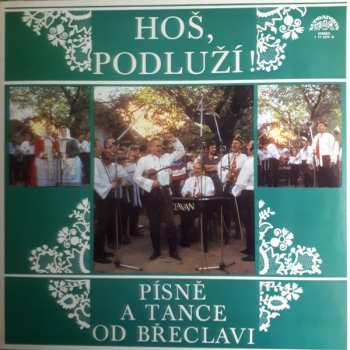 LP Břeclavan: Hoš, Podluží! Písně A Tance Od Břeclavi