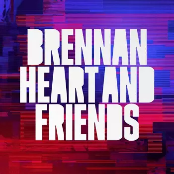 Brennan Heart: Brennan Heart And Friends