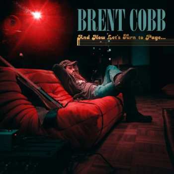 LP Brent Cobb: And Now Let's Turn To Page...