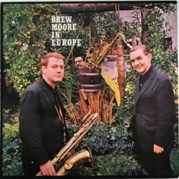 Brew Moore In Europe