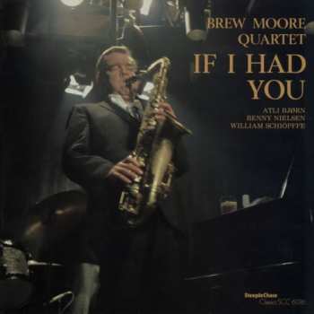 Album The Brew Moore Quartet: If I Had You