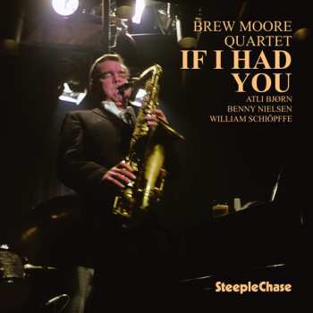 LP The Brew Moore Quartet: If I Had You