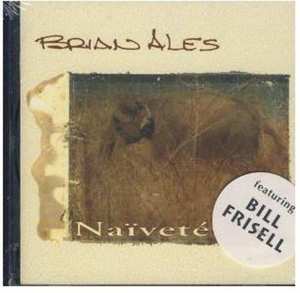 CD Brian Ales: Naïveté