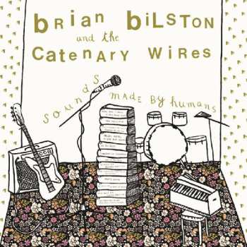 Album The Catenary Wires: Sounds Made By Humans