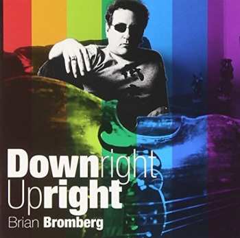 Album Brian Bromberg: Downright Upright