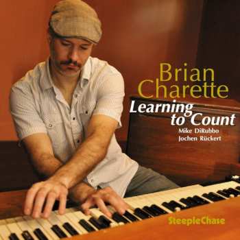 Album Brian Charette: Learning To Count