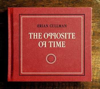 CD Brian Cullman: The Opposite Of Time