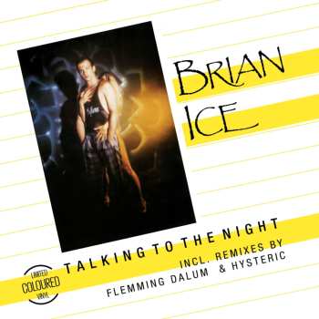 LP Brian Ice: Talking To The Night CLR | LTD