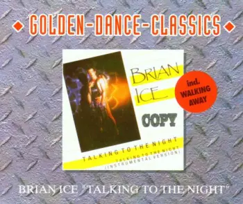 Talking To The Night / Walking Away
