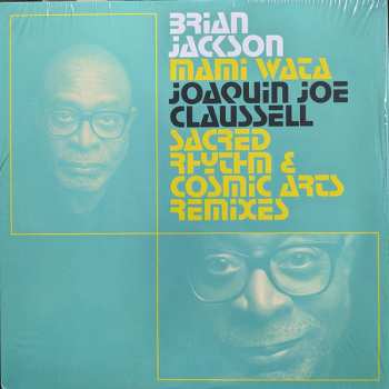 Album Brian Jackson:  Mami Wata (Joaquin Joe Claussell Sacred Rhythm and Cosmic Arts Remixes)