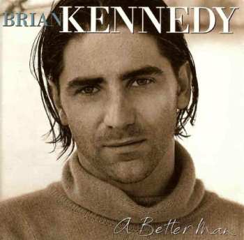 Album Brian Kennedy: A Better Man