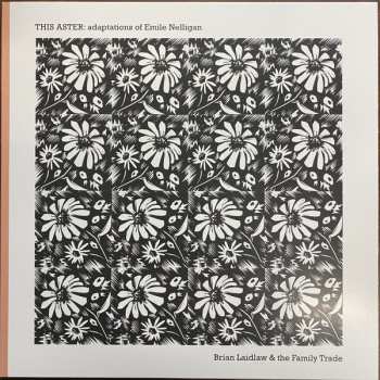 Album Brian Laidlaw & The Family Trade: This Aster: Adaptations Of Emile Nelligan