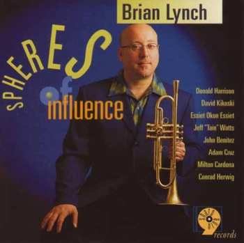 CD Brian Lynch: Spheres Of Influence