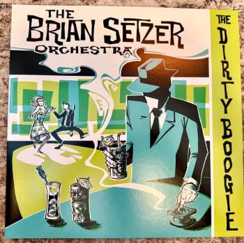 Album Brian Setzer Orchestra: The Dirty Boogie
