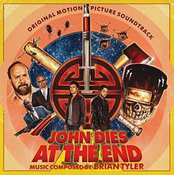 Album Brian Tyler: John Dies At The End (Original Motion Picture Soundtrack)