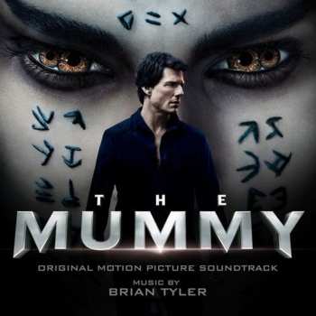 CD Brian Tyler: The Mummy (Original Motion Picture Soundtrack)