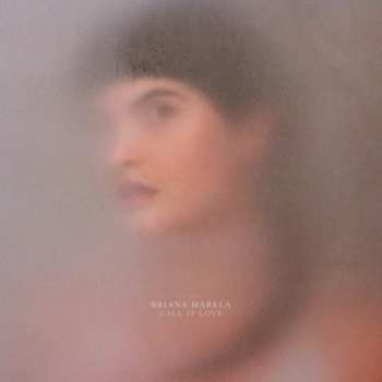 Album Briana Marela: Call It Love
