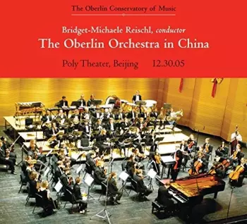 Oberlin College Conservatory Orchestra: The Oberlin Orchestra In China