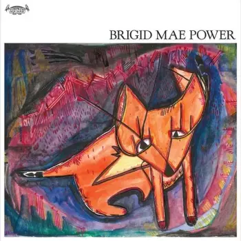 Brigid Mae Power: Brigid Mae Power
