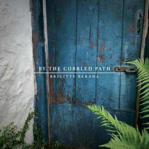 Album Brigitte Beraha: By The Cobbled Path