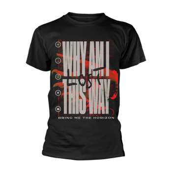 Merch Bring Me the Horizon: Póló Why Am I This Way