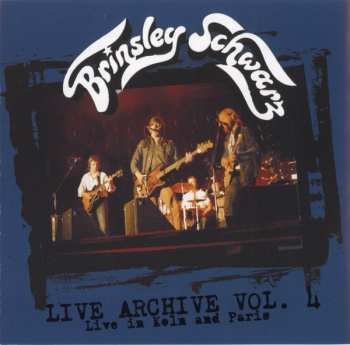 Album Brinsley Schwarz: Live Archive Vol. 4 Köln And Paris