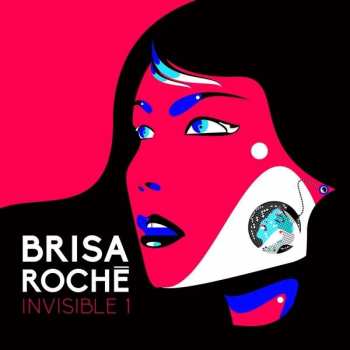 LP Brisa Roché: Invisible 1