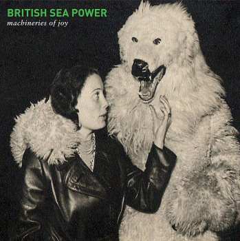 LP/CD British Sea Power: Machineries Of Joy