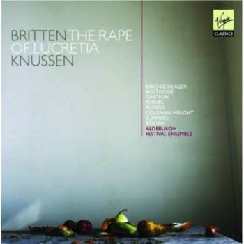 Album Benjamin Britten: The Rape Of Lucretia