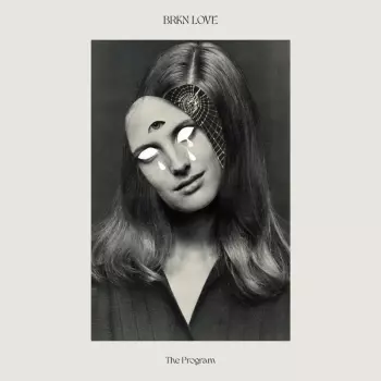 Brkn Love: The Program