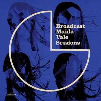 CD Broadcast: Maida Vale Sessions