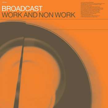 LP Broadcast: Work And Non Work