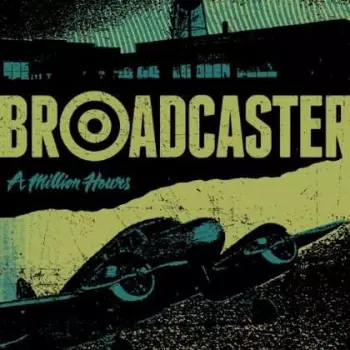 Broadcaster: A Million Hours