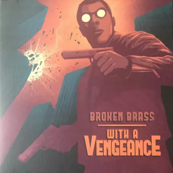 Broken Brass Ensemble: With A Vengeance