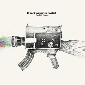 CD Bronnt Industries Kapital: Hard For Justice