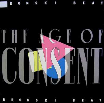 LP Bronski Beat: The Age Of Consent