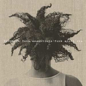 Album Brooklyn Funk Essentials: Funk Ain't Ova