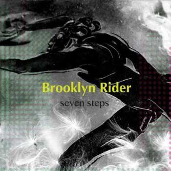 2LP Brooklyn Rider: Seven Steps