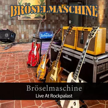 Bröselmaschine: Live At Rockpalast