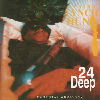 Album Brotha Lynch Hung: 24 Deep