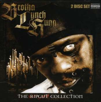 Album Brotha Lynch Hung: The Ripgut Collection