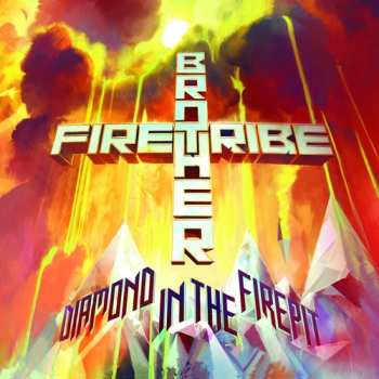 Album Brother Firetribe: Diamond In The Firepit