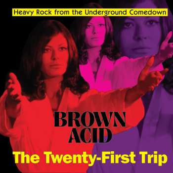 LP Brown Acid - The Twenty-first Trip / Various: Brown Acid - The Twenty-first Trip / Various
