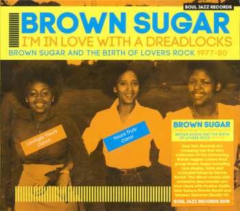 CD Brown Sugar: I'm In Love With A Dreadlocks (Brown Sugar And The Birth Of Lovers Rock 1977-80)