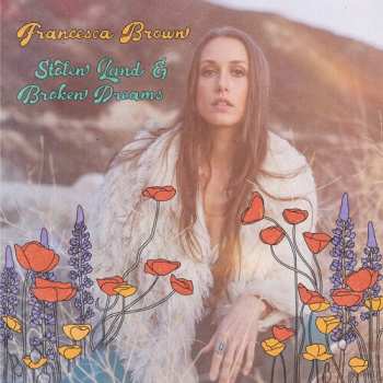 Album Brown,francesca: Stolen Land & Broken Dreams