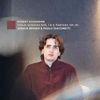 Brown,joshua: Vn Sons Nos. 1 & 2: Fantasy Op. 131