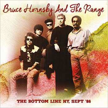 2CD Bruce Hornsby And The Range: The Bottom Line NY, Sept '86